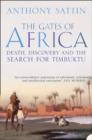 The Gates of Africa: Death, Discovery and the Search for Timbuktu (Text Only) - eBook