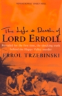 The Life and Death of Lord Erroll : The Truth Behind the Happy Valley Murder (Text Only Edition) - eBook