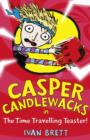 Casper Candlewacks in the Time Travelling Toaster - eBook