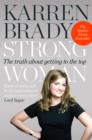 Strong Woman : The Truth About Getting to the Top - eBook