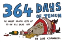 364 Days of Tedium : Or What Santa Gets Up to on His Days off - eBook