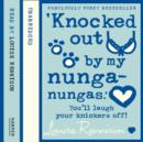 'Knocked out by my nunga-nungas.' - eAudiobook