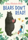 Bears Don’t Read! - Book