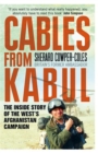 Cables from Kabul : The Inside Story of the West's Afghanistan Campaign - eBook
