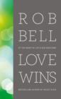 Love Wins: At the Heart of Life's Big Questions - eBook