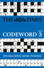 The Times Codeword 3 : 150 Cracking Logic Puzzles - Book