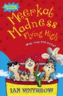 Meerkat Madness Flying High - Book