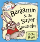 The Benjamin and the Super Spectacles (Read Aloud) - eBook
