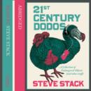21st Century Dodos : A Collection of Endangered Objects (and Other Stuff) - eAudiobook