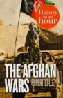 The Afghan Wars: History in an Hour - eBook