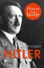 Hitler: History in an Hour - eBook