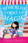 Rose Bliss Cooks up Magic - Book