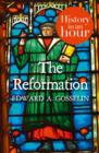 The Reformation: History in an Hour - eBook