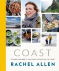 Coast : Recipes from Ireland's Wild Atlantic Way - eBook