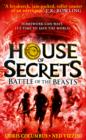 Battle of the Beasts (House of Secrets, Book 2) - eBook