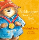 Paddington Goes for Gold (Paddington) - eBook