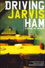 Driving Jarvis Ham - eBook