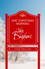 One Christmas Morning: A perfect Christmas treat! (Swell Valley Series Short Story) - eBook