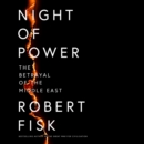 Night of Power : The Betrayal of the Middle East - eAudiobook