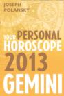 Gemini 2013: Your Personal Horoscope - eBook