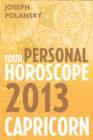 Capricorn 2013: Your Personal Horoscope - eBook
