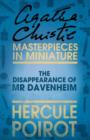 The Disappearance of Mr Davenheim : A Hercule Poirot Short Story - eBook