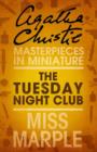 The Tuesday Night Club : A Miss Marple Short Story - eBook