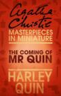 The Coming of Mr Quin : An Agatha Christie Short Story - eBook