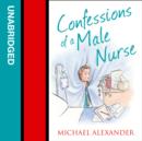 The Confessions of a Male Nurse - eAudiobook