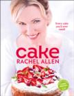 Cake: 200 fabulous foolproof baking recipes - eBook
