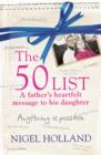 The 50 List – A Father’s Heartfelt Message to his Daughter : Anything is Possible - eBook