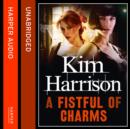 A Fistful of Charms (Rachel Morgan / The Hollows, Book 4) - eAudiobook