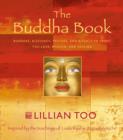 The Buddha Book : Buddhas, blessings, prayers, and rituals to grant you love, wisdom, and healing - eBook