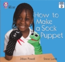 How to Make a Sock Puppet : Band 2A/Red - eBook