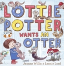 Lottie Potter Wants an Otter - eBook