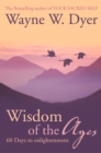 Wisdom of The Ages : 60 Days to Enlightenment - eBook