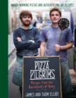 Pizza Pilgrims : Recipes from the Backstreets of Italy - eBook