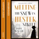 Melting the Snow on Hester Street - eAudiobook