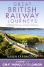Journey 10: Great Yarmouth to London (Great British Railway Journeys, Book 10) - eBook