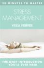 20 MINUTES TO MASTER ... STRESS MANAGEMENT - eBook