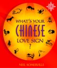 What’s Your Chinese Love Sign? - eBook