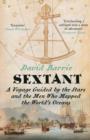 Sextant : A Voyage Guided by the Stars and the Men Who Mapped the World's Oceans - eBook