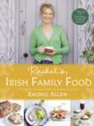 Rachel's Irish Family Food : A collection of Rachel's best-loved family recipes - eBook