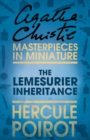 The Lemesurier Inheritance : A Hercule Poirot Short Story - eBook