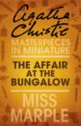 The Affair at the Bungalow : A Miss Marple Short Story - eBook