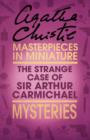 The Strange Case of Sir Arthur Carmichael : A Hercule Poirot Short Story - eBook