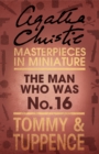 The Man Who Was No. 16 : An Agatha Christie Short Story - eBook