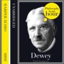Dewey: Philosophy in an Hour - eAudiobook
