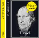 Hegel: Philosophy in an Hour - eAudiobook