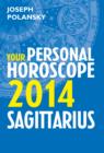 Sagittarius 2014: Your Personal Horoscope - eBook